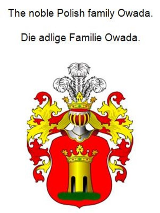 Title details for The noble Polish family Owada. Die adlige Familie Owada. by Werner Zurek - Wait list